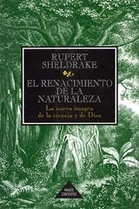 EL RENACIMIENTO DE LA NATURALEZA | 9788449300721 | RUPERT SHELDRAKE