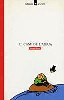EL CAMÍ DE L'AIGUA | 9788424681814 | GÓRRIZ I VERDÚ, JOSEP