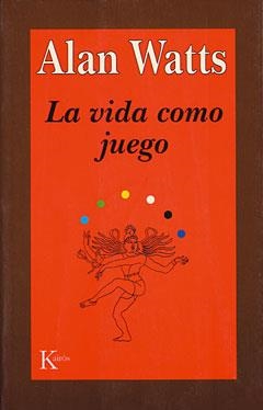 LA VIDA COMO JUEGO | 9788472453210 | WATTS, ALAN