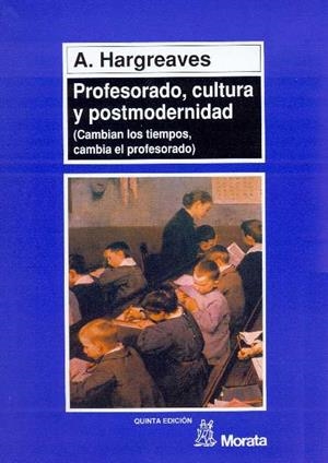 PROFESORADO, CULTURA Y POSTMODERNIDAD | 9788471124067 | HARGREAVES, ANDY