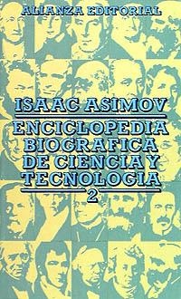 ENCICLOPEDIA BIOGRÁFICA DE CIENCIA Y TECNOLOGÍA, 2 | 9788420602332 | ASIMOV, ISAAC