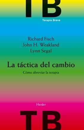 LA TÁCTICA DEL CAMBIO | 9788425414275 | FISCH, RICHARD/WEAKLAND, JOHN H./SEGAL, LYNN
