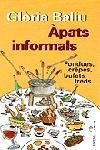 ÀPATS INFORMALS. FONDUES, RACLETTES, BUFETS FREDS | 9788482562469 | GLÒRIA BALIU