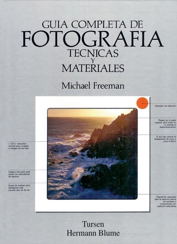 GUÍA COMPLETA DE FOTOGRAFÍA | 9788487756771 | FREEMAN, MICHAEL