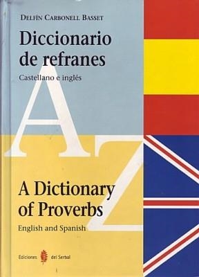 DICCIONARIO DE REFRANES. CASTELLANO E INGLÉS | 9788476281673 | CARBONELL BASSET, DELFÍN