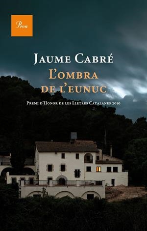 L'OMBRA DE L'EUNUC | 9788482562865 | JAUME CABRÉ