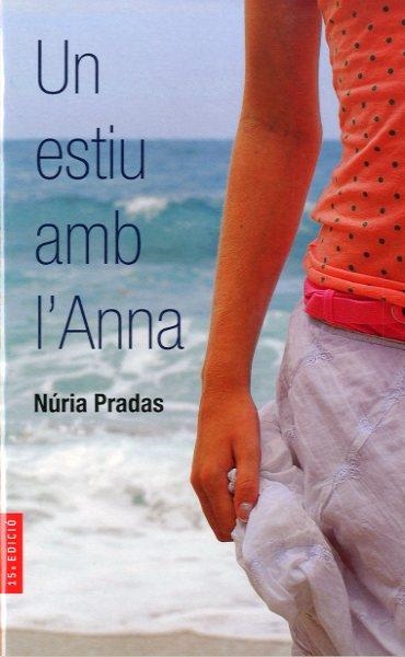 C-AR. 8 UN ESTIU AMB L'ANNA | 9788482860954 | PRADAS I ANDREU, NÚRIA
