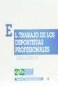 EL TRABAJO DE LOS DEPORTISTAS PROFESIONALES | 9788480022477 | REMEDIOS ROQUETA BUJ