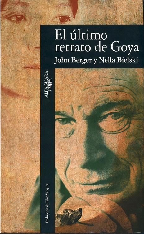 EL ÚLTIMO RETRATO DE GOYA | 9788420428468 | BERGER, JOHN