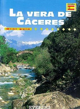 MINI GUÍA LA VERA DE CÁCERES | 9788424136048 | JOSÉ SENDÍN BLÁZQUEZ