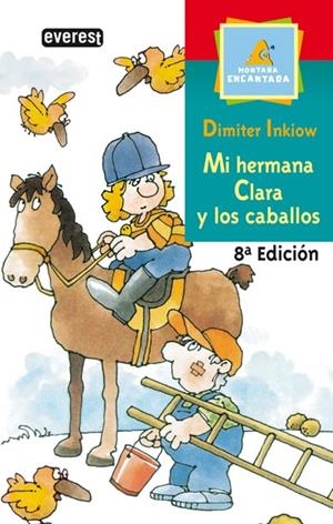 MI HERMANA CLARA Y LOS CABALLOS | 9788424132651 | DIMITER INKIOW