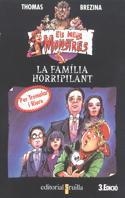 C-MM. 7 LA FAMILIA HORRIPILANT | 9788482861555 | BREZINA, THOMAS