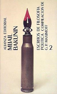 ESCRITOS DE FILOSOFÍA POLÍTICA. 2 | 9788420616803 | BAKUNIN, MIJAIL