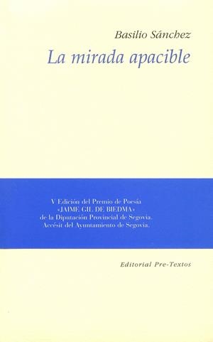 LA MIRADA APACIBLE | 9788481910988 | SÁNCHEZ, BASILIO
