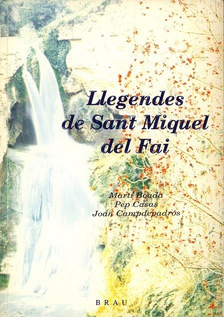 LLEGENDES DE SANT MIQUEL DEL FAI | 9788488589019 | BOADA JUNCÀ, MARTÍ/CASAS, PEP