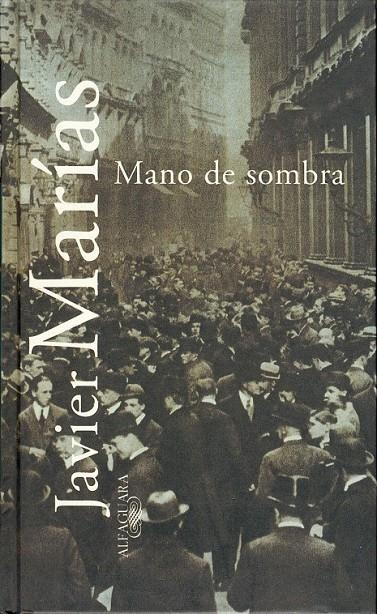 MANO DE SOMBRA | 9788420483573 | MARÍAS, JAVIER