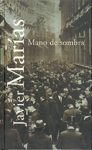MANO DE SOMBRA | 9788420483573 | MARÍAS, JAVIER