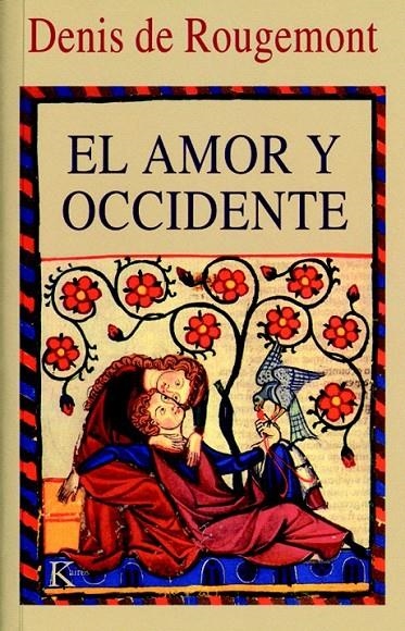 EL AMOR Y OCCIDENTE | 9788472452763 | ROUGEMONT, DENIS DE