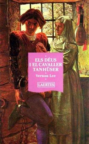 DÉUS I EL CAVALLER TANHÛSER, ELS | 9788475843063 | LEE, VERNON