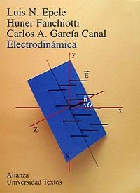 ELECTRODINÁMICA | 9788420681603 | EPELE, LUIS N./GARCÍA CANAL, CARLOS A./FANCHIOTTI, HUNER