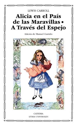ALICIA EN EL PAÍS DE LAS MARAVILLAS; A TRAVÉS DEL ESPEJO Y LO QUE ALICIA ENCONTR | 9788437610924 | CARROLL, LEWIS