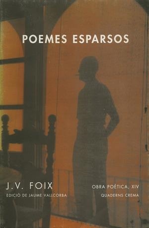 POEMES ESPARSOS | 9788477271888 | FOIX, J. V.