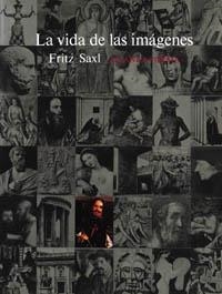 LA VIDA DE LAS IMÁGENES | 9788420670898 | SAXL, FRITZ