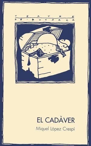 EL CADÀVER | 9788479354503 | LÓPEZ CRESPÍ, MIQUEL
