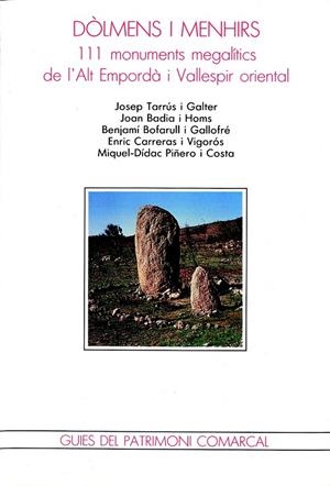 DÒLMENS I MENHIRS | 9788488589279 | TARRÚS GALTER, JOSEP/BADIA HOMS, JOAN/BOFARULL GALLOFRÉ, BENJAMÍ/Y OTROS