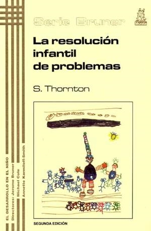 LA RESOLUCIÓN INFANTIL DE PROBLEMAS | 9788471124203 | THORNTON, S.
