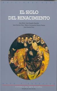 EL SIGLO DEL RENACIMIENTO | 9788446008309 | ÁVILA, ANA/BUENDÍA, JOSÉ ROGELIO/CERVERA VERA, LUIS