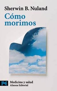 CÓMO MORIMOS | 9788420639864 | NULAND, SHERWIN B.