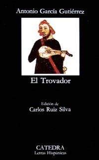 EL TROVADOR | 9788437605296 | GARCÍA GUTIÉRREZ, ANTONIO