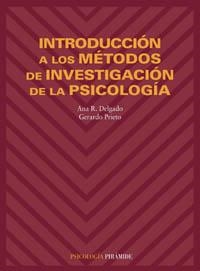 INTRODUCCIÓN A LOS MÉTODOS DE INVESTIGACIÓN DE LA PSICOLOGÍA | 9788436811308 | DELGADO GONZÁLEZ, ANA R./PRIETO ADÁNEZ, GERARDO