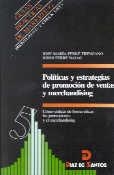 POLÍTICAS Y ESTRATEGIAS DE PROMOCIÓN DE VENTAS Y MERCHANDISING | 9788479782696 | FERRÉ TRENZANO, JOSÉ MARÍA/FERRÉ NADAL, JORDI