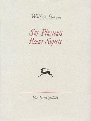 SUR PLUSIEURS BEAUX SUJECTS | 9788481912005 | STEVENS, WALLACE