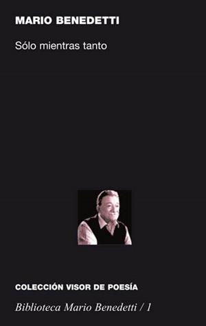 SÓLO MIENTRAS TANTO (1948-1950) | 9788475227016 | BENEDETTI, MARIO