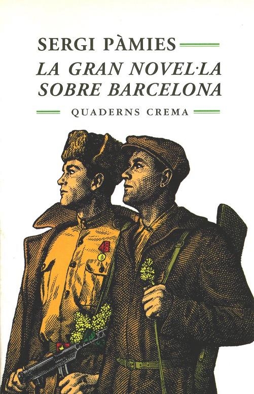 LA GRAN NOVEL·LA SOBRE BARCELONA | 9788477271864 | PÀMIES, SERGI