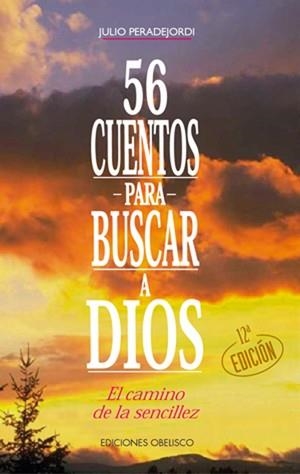 56 CUENTOS PARA BUSCAR A DIOS | 9788477201700 | PERADEJORDI, JULI