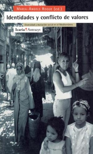 IDENTIDADES Y CONFLICTO DE VALORES | 9788474263176