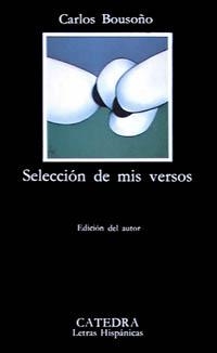 SELECCIÓN DE MIS VERSOS | 9788437602240 | BOUSOÑO, CARLOS