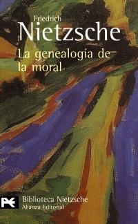 LA GENEALOGÍA DE LA MORAL | 9788420633220 | NIETZSCHE, FRIEDRICH