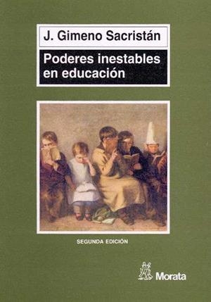 PODERES INESTABLES EN EDUCACIÓN | 9788471124326 | GIMENO SACRISTÁN, JOSÉ