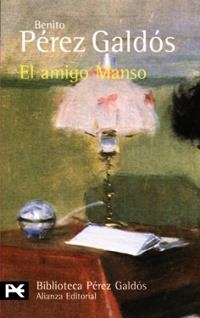 EL AMIGO MANSO | 9788420633749 | PÉREZ GALDÓS, BENITO