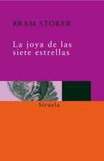 LA JOYA DE LAS SIETE ESTRELLAS | 9788478443499 | STOKER, BRAM