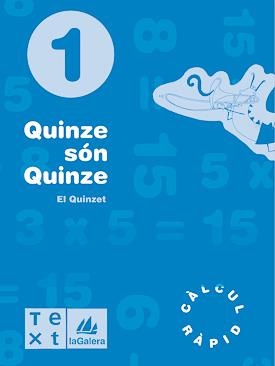QUINZE SÓN QUINZE 1 | 9788477399926 | SEGARRA NEIRA, LLUÍS/BARBA URIACH, DAVID
