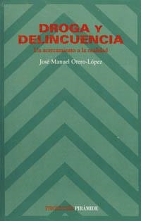 DROGA Y DELINCUENCIA | 9788436811179 | OTERO-LÓPEZ, JOSÉ MANUEL