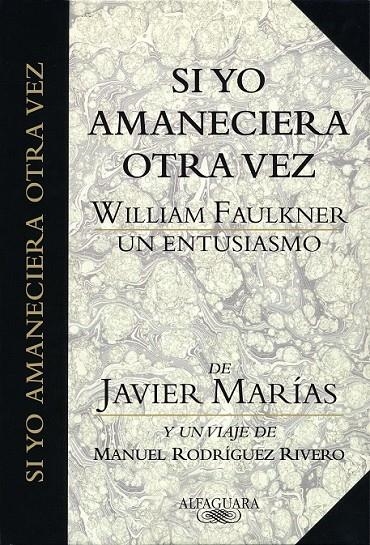 SI YO AMANECIERA OTRA VEZ | 9788420479576 | MARÍAS, JAVIER/RODRÍGUEZ RIVERO, MANUEL
