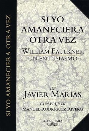 SI YO AMANECIERA OTRA VEZ | 9788420479576 | MARÍAS, JAVIER/RODRÍGUEZ RIVERO, MANUEL