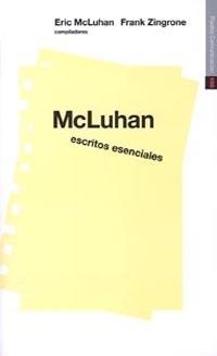 MCLUHAN ESCRITOS ESENCIALES | 9788449305320 | ERIC MCLUHAN/FRANK ZINGRONE